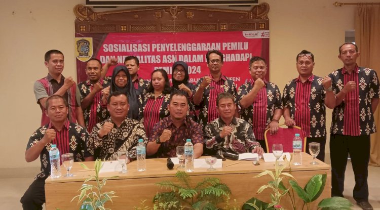 KEGIATAN SOSIALISASI " PENYELENGGARAAN PEMILU DAN NETRALITAS ASN  MENGHADAPI PEMILU TAHUN 2024